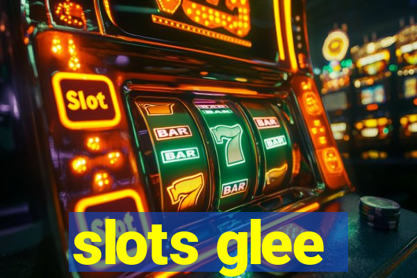 slots glee